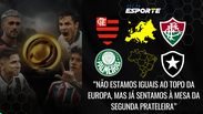 Futebol brasileiro já está nivelado com o europeu? 