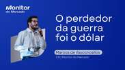 O perdedor da guerra foi o dólar