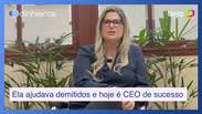 Ela auxiliava pessoas demitidas e hoje é CEO de uma consultoria de RH de sucesso