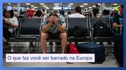Embarque negado: o que pode fazer você ser barrado na Europa