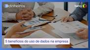 5 benefícios do uso de dados na sua empresa: você está fazendo certo?