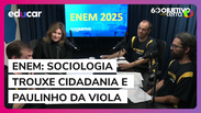 Enem 2025: Prova de Sociologia e Filosofia tratou sobre cidadania e citou Paulinho da Viola