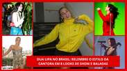 Dua Lipa: relembre 8 looks da cantora no Brasil