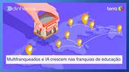 Multifranqueados, IA e digitalização crescem nas franquias de educação