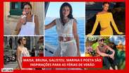 &Eacute; ver&atilde;o: veja 12 looks de f&eacute;rias de Maisa, Marquezine e mais