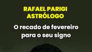 Previs&otilde;es para fevereiro: confira o recado para o seu signo