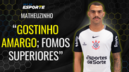 Matehuzinho viu Corinthians superior ao Palmeiras no Derby