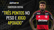 Emerson Royal destaca entrosamento com Paquet&aacute; e Carrascal
