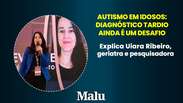 Autismo em idosos: diagn&oacute;stico tardio ainda &eacute; um desafio
