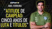Abel Ferreira diz que camep&atilde;o aquele que nunca desiste