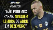 Weverton celebra t&iacute;tulo e alerta "Ning&uacute;em lembra do campe&atilde;o de abril em dezembro"