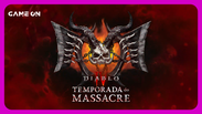 Temporada do Massacre chegou em Diablo IV