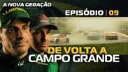 EP09 | A NOVA GERA&Ccedil;&Atilde;O | De Volta a Campo Grande 🎬