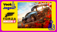 Voc&ecirc; jogou Forza Horizon 4?