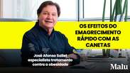 M&eacute;dico comenta efeitos do uso de canetas emagrecedoras