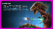 R-Type III continua brutal ap&oacute;s mais de 30 anos