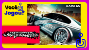 Voc&ecirc; jogou Need for Speed: Most Wanted?