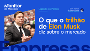 O que o trilh&atilde;o de Elon Musk diz sobre o mercado