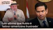Lula chama Rubio de 'latino-americano frustrado' e diz que secret&aacute;rio dos EUA 'odeia o Brasil'