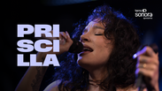 Terra Sonora Apresenta Priscilla