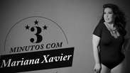 Vídeo: Mariana Xavier derruba tabu sobre mulher gordinha. 'Pode vestir tudo'