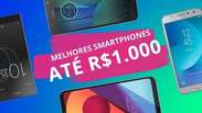 Os melhores smartphones de 2017 por até R$ 1 mil