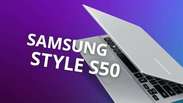 Samsung Style S50: notebook ultraleve e com alto desempenho
