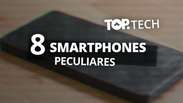 8 smartphones estranhos [Top Tech]