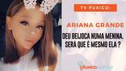 TV Fuxico: Ariana Grande beijando meninas??? Entenda a foto polêmica!