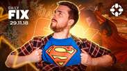 NOVO GAME DE SUPERMAN, FALLOUT 76 | Daily Fix