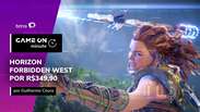 GameON Minute: Horizon Forbidden West por R$349,90