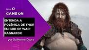 GameON Minute: A polêmica de Thor no novo God of War