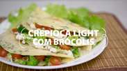 Crepioca light de brócolis
