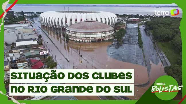 Jogos adiados e estádio em baixo d'água: a situação dos clubes do Rio Grande do Sul