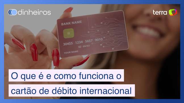 O que é e como funciona o cartão de débito internacional