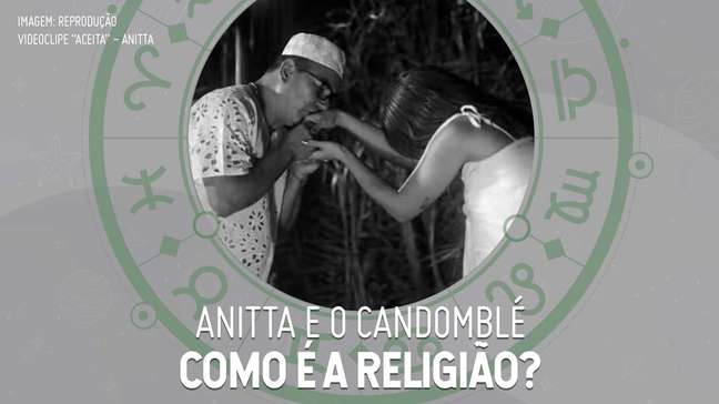 Candomblé no clipe de Anitta, "Aceita": entenda mais  sobre a religião