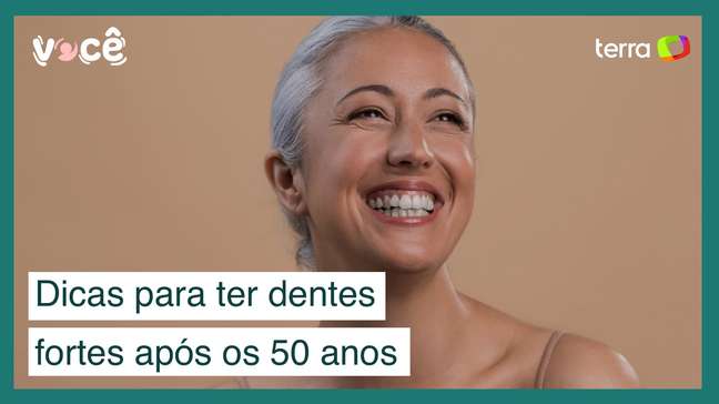 Dicas para ter dentes fortes e bonitos após os 50 anos