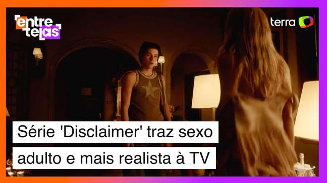 Sexo adulto e realista no streaming? Assista à série 'Disclaimer'