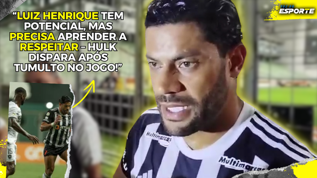 Hulk detona Luiz Henrique "Acha que é craque mas não ganhou p...* nenhuma