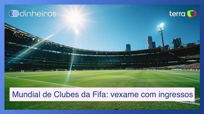 Mundial de Clubes da Fifa passa vergonha na venda de ingressos