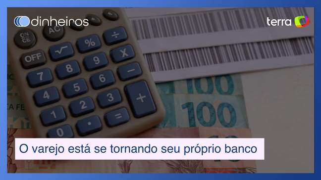 Como o varejo brasileiro está se tornando seu próprio banco