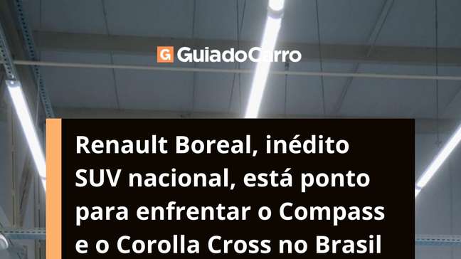 Renault Boreal está pronto para encarar Compass e Corolla Cross no mercado de SUVs médios