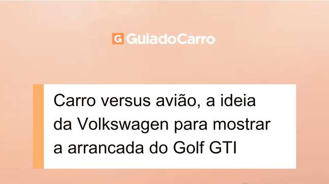 Golf versus avião, a ideia da Volkswagen para mostrar a arrancada do Golf GTI