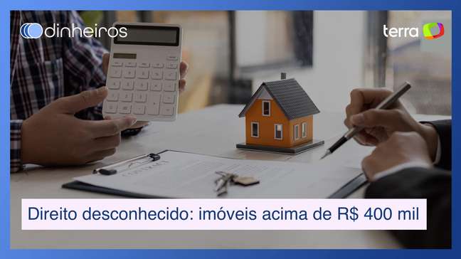 Direito desconhecido para quem comprou imóveis acima de R$ 400 mil