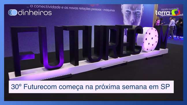 30ª edição Futurecom começa na próxima semana em São Paulo