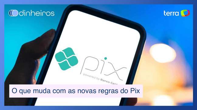 O que mudou com as novas regras do Pix divulgadas pelo Banco Central?