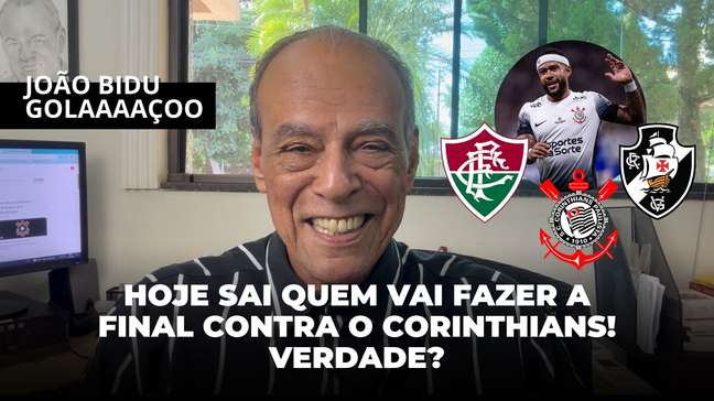 Hoje sai quem vai fazer a final contra o Corinthians — Verdade?