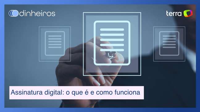 Assinatura digital: o que é, como funciona e quais cuidados devem ser tomados