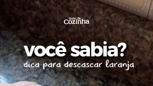 Dica de Cozinha: Como descascar laranja fácil
