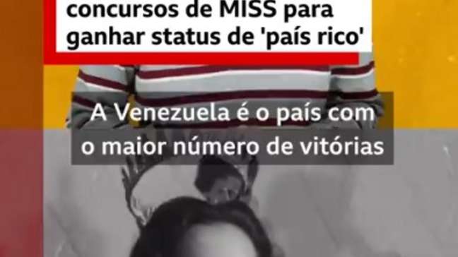 Como a Venezuela usou o concurso de Miss para ganhar status de 'país rico'